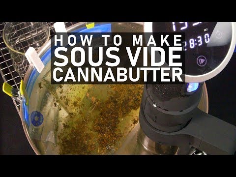 How To Make Sous Vide Cannabis Infused Oil/ Butter with No Odor: Cannabasics #101