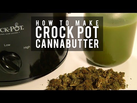 How To Make Cannabutter in A Slow Cooker (Crock Pot Cannabis Infused Cooking Oil): Cannabasics #95