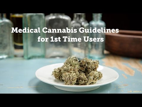 Medical Cannabis Guidelines for 1st Time Users