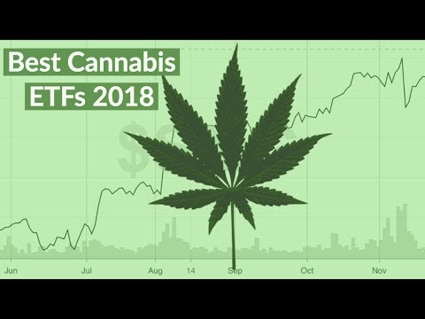 Best Cannabis ETFs to buy in 2018