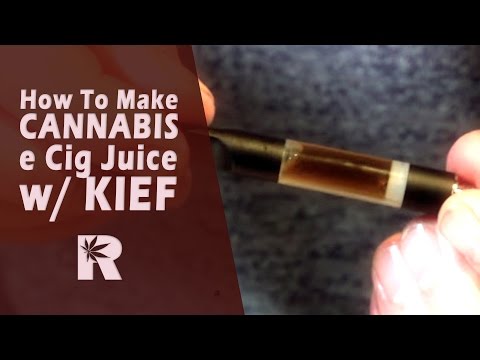 How to make Cannabis e Cig Juice with Kief – Cannabasics #7