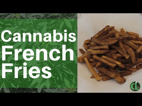 Weed Fries (Cannabis Infused Recipe) | Cannabis Lifestyle TV